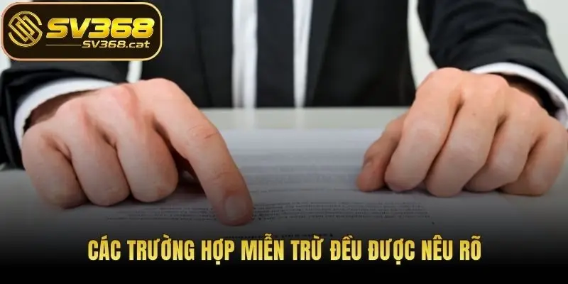 Các trường hợp miễn trừ đều được nêu rõ