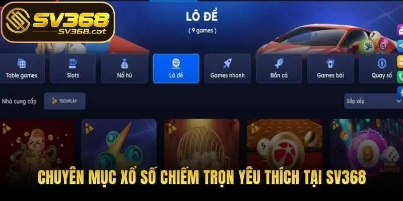 Chuyên mục xổ số chiếm trọn yêu thích tại SV368
