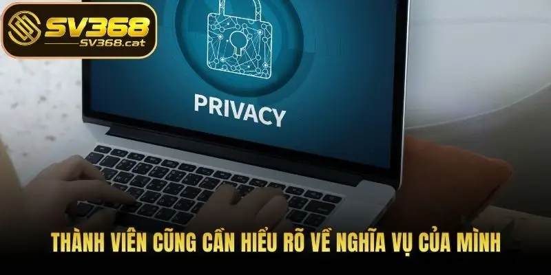 Thành viên cũng cần hiểu rõ về nghĩa vụ của mình